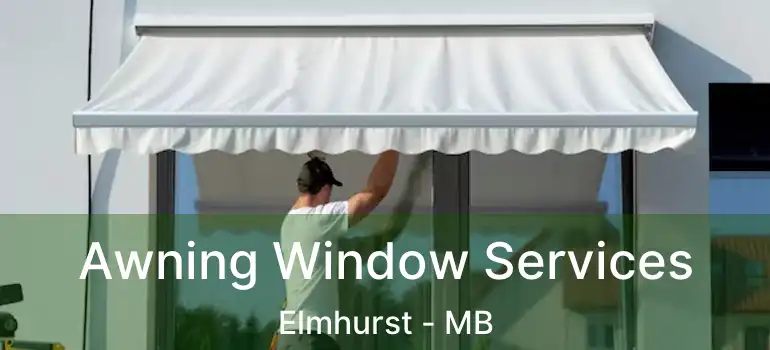  Awning Window Services Elmhurst - MB