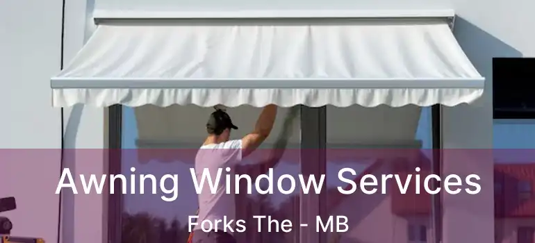  Awning Window Services Forks The - MB