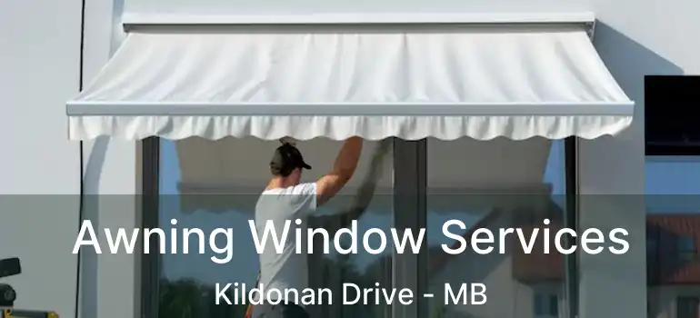  Awning Window Services Kildonan Drive - MB