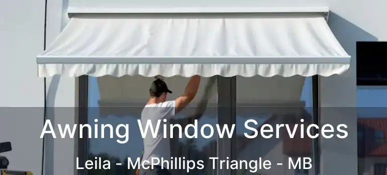  Awning Window Services Leila - McPhillips Triangle - MB