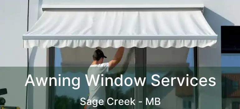  Awning Window Services Sage Creek - MB