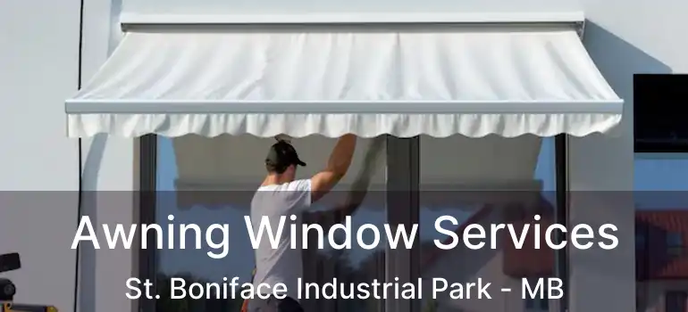  Awning Window Services St. Boniface Industrial Park - MB