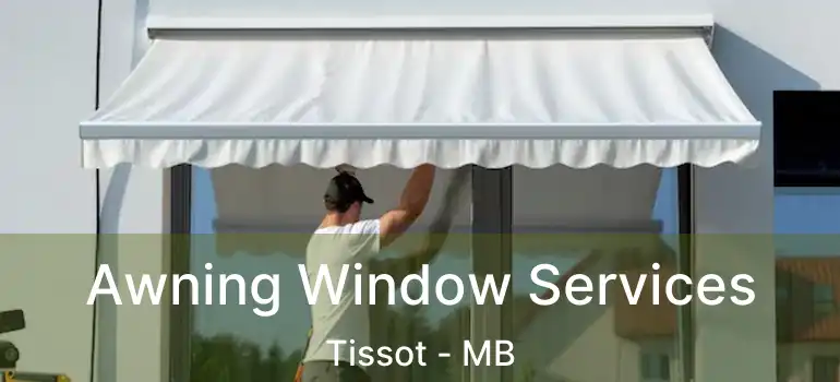 Awning Window Services Tissot - MB