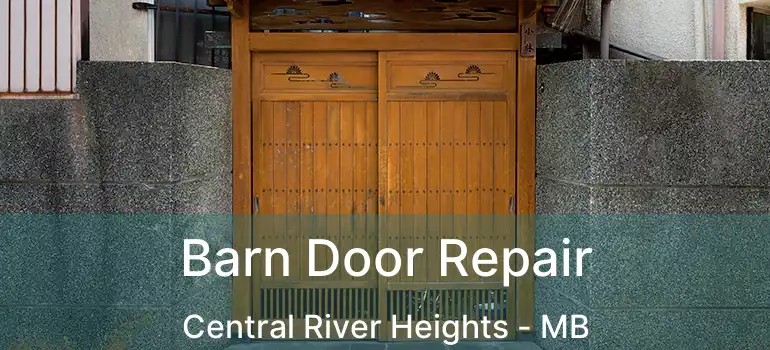  Barn Door Repair Central River Heights - MB