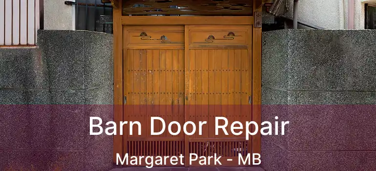  Barn Door Repair Margaret Park - MB