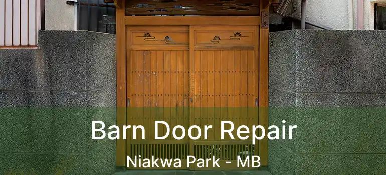  Barn Door Repair Niakwa Park - MB