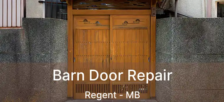  Barn Door Repair Regent - MB