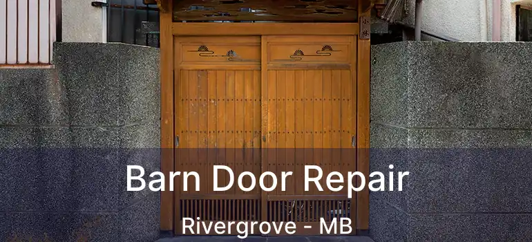  Barn Door Repair Rivergrove - MB