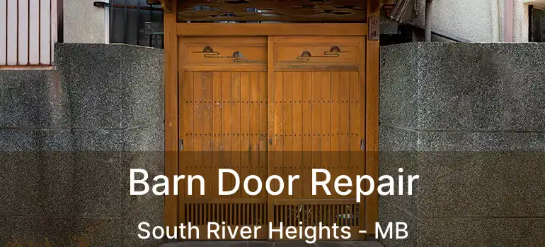  Barn Door Repair South River Heights - MB