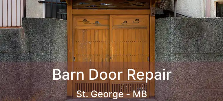  Barn Door Repair St. George - MB