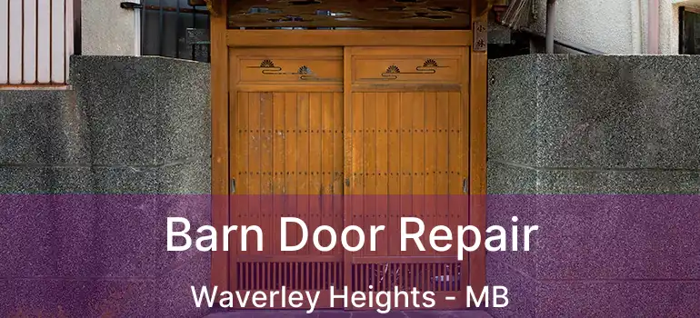  Barn Door Repair Waverley Heights - MB