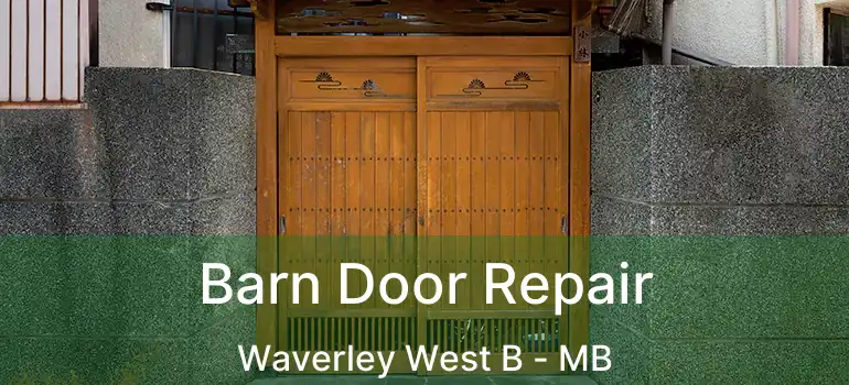  Barn Door Repair Waverley West B - MB