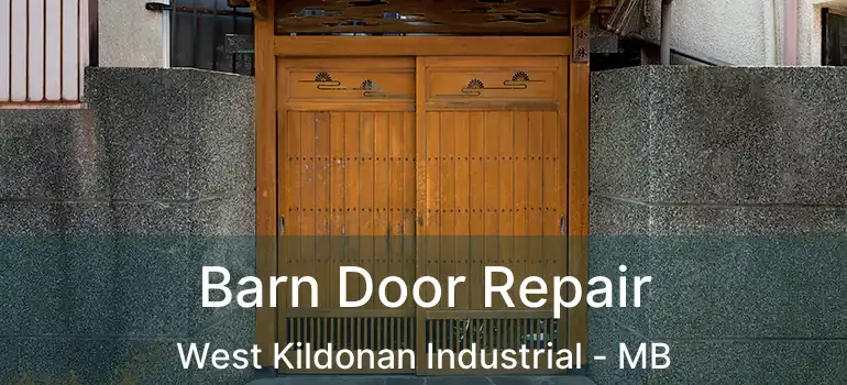  Barn Door Repair West Kildonan Industrial - MB