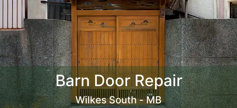  Barn Door Repair Wilkes South - MB