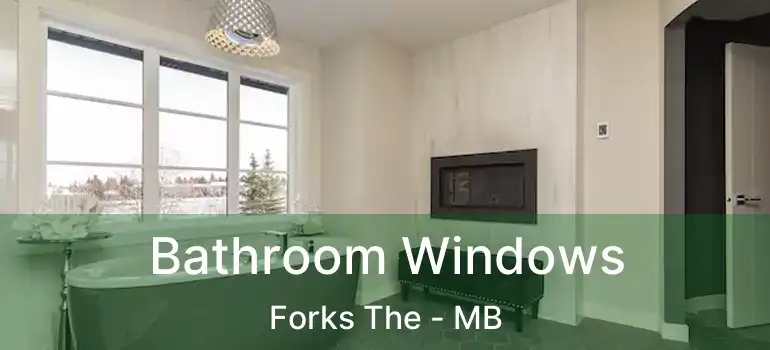  Bathroom Windows Forks The - MB