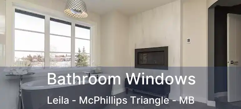  Bathroom Windows Leila - McPhillips Triangle - MB