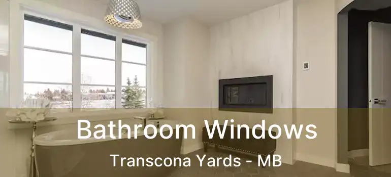  Bathroom Windows Transcona Yards - MB