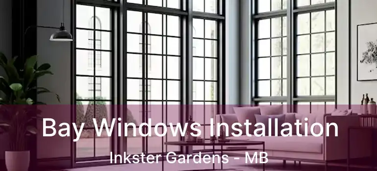  Bay Windows Installation Inkster Gardens - MB