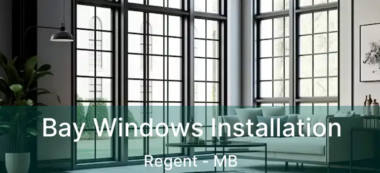  Bay Windows Installation Regent - MB