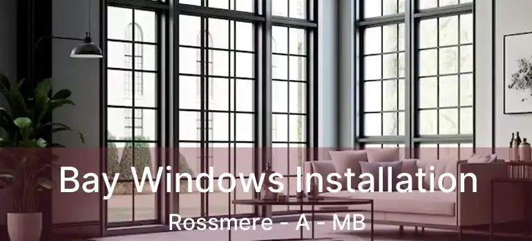  Bay Windows Installation Rossmere - A - MB