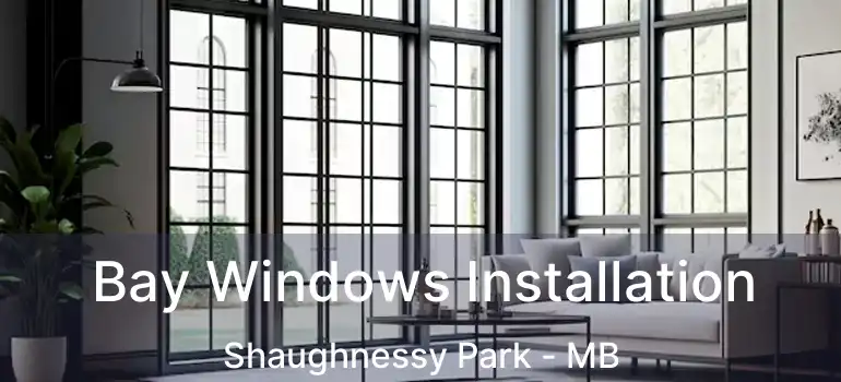  Bay Windows Installation Shaughnessy Park - MB