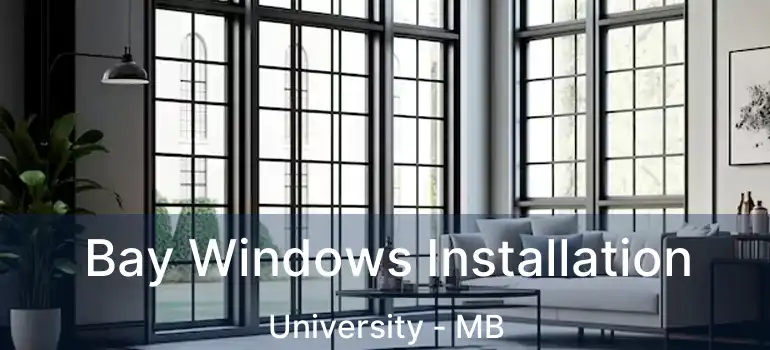  Bay Windows Installation University - MB