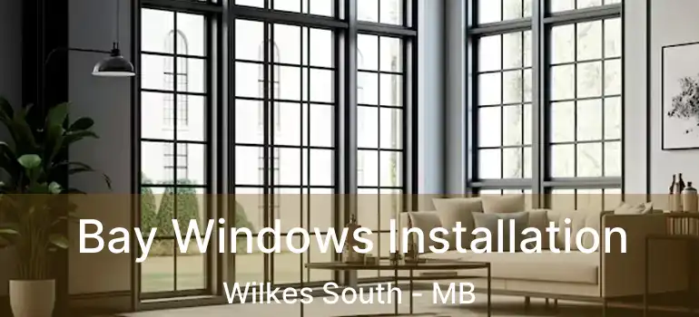  Bay Windows Installation Wilkes South - MB