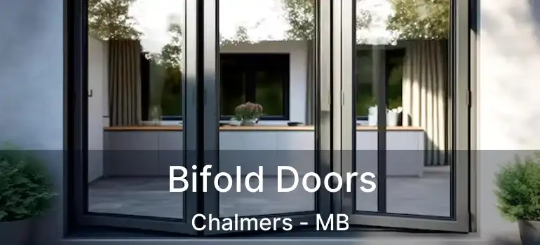  Bifold Doors Chalmers - MB
