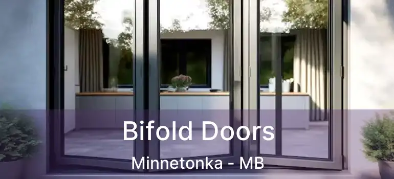  Bifold Doors Minnetonka - MB