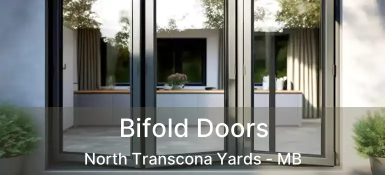  Bifold Doors North Transcona Yards - MB