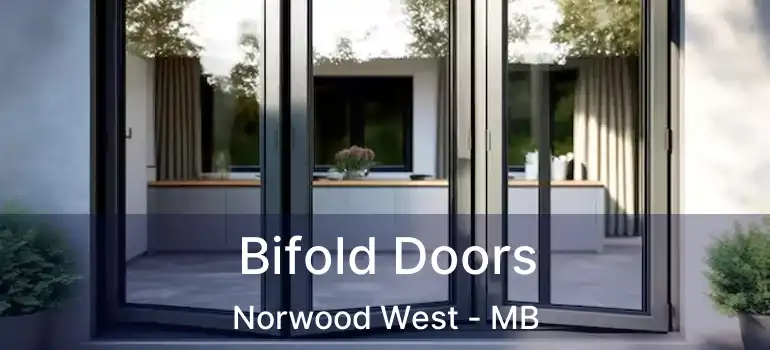  Bifold Doors Norwood West - MB
