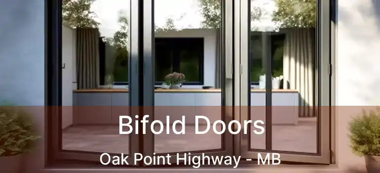  Bifold Doors Oak Point Highway - MB