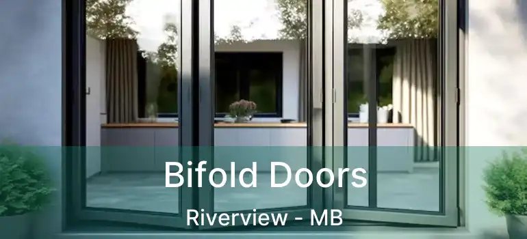  Bifold Doors Riverview - MB