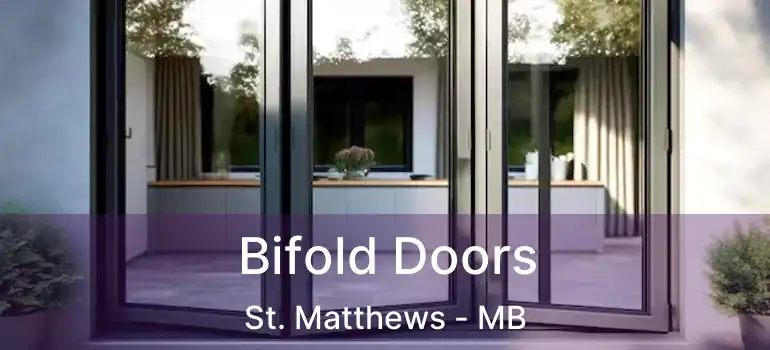  Bifold Doors St. Matthews - MB