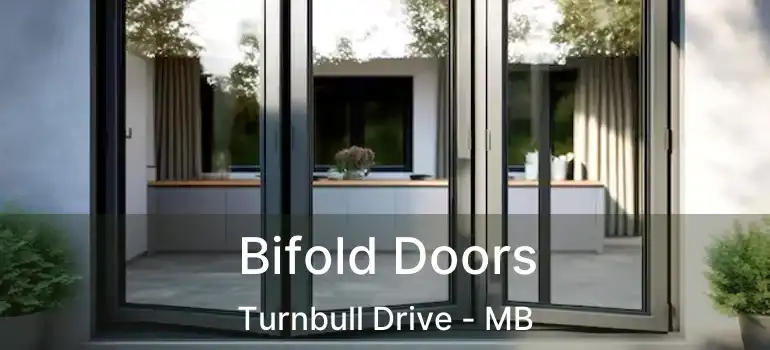  Bifold Doors Turnbull Drive - MB