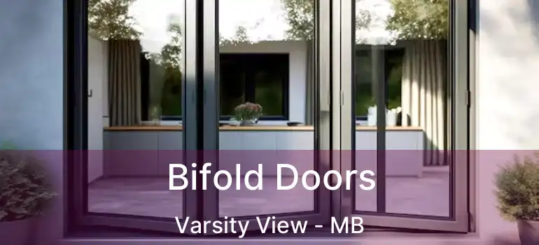  Bifold Doors Varsity View - MB