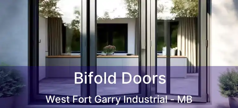  Bifold Doors West Fort Garry Industrial - MB