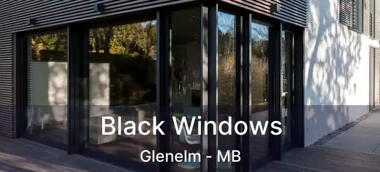  Black Windows Glenelm - MB