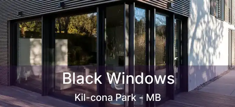  Black Windows Kil-cona Park - MB