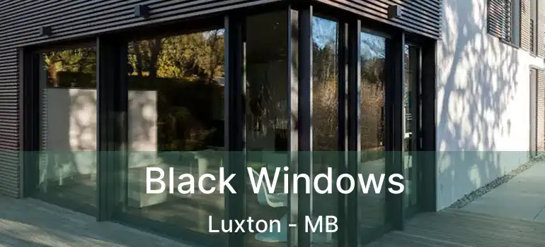  Black Windows Luxton - MB