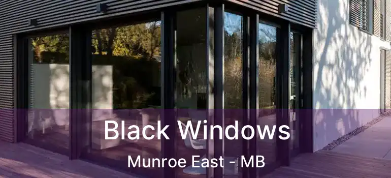  Black Windows Munroe East - MB