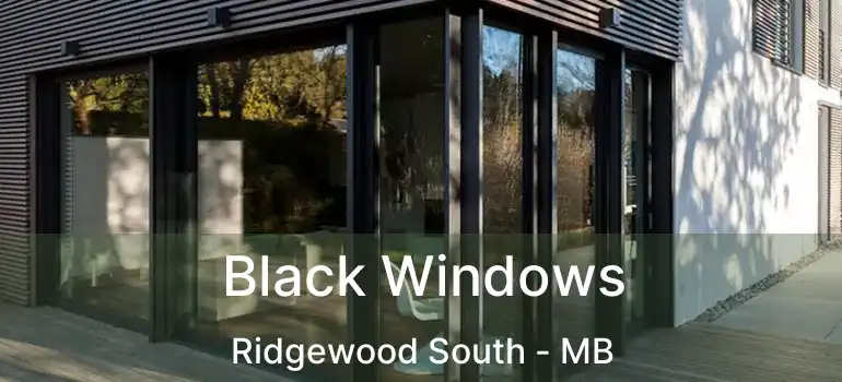  Black Windows Ridgewood South - MB