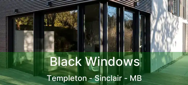  Black Windows Templeton - Sinclair - MB