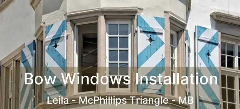  Bow Windows Installation Leila - McPhillips Triangle - MB