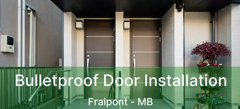  Bulletproof Door Installation Fraipont - MB