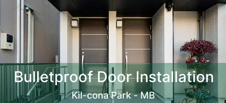  Bulletproof Door Installation Kil-cona Park - MB