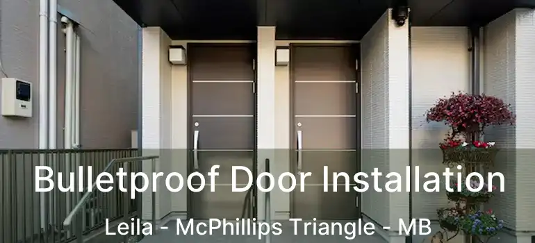  Bulletproof Door Installation Leila - McPhillips Triangle - MB