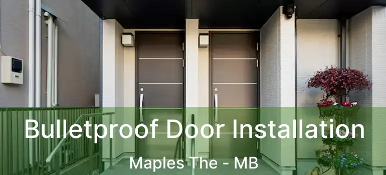  Bulletproof Door Installation Maples The - MB