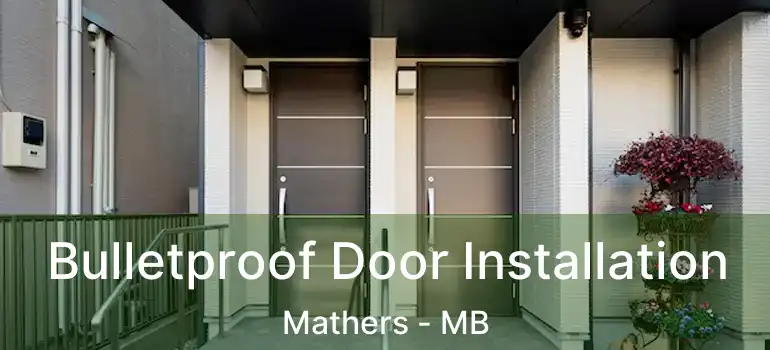  Bulletproof Door Installation Mathers - MB