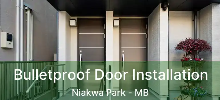  Bulletproof Door Installation Niakwa Park - MB